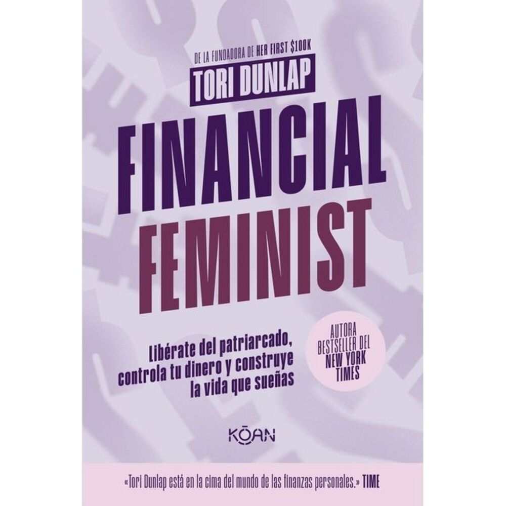 Financial Feminist (Spanish Edition) -- Tori Dunlap